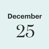 December 25
