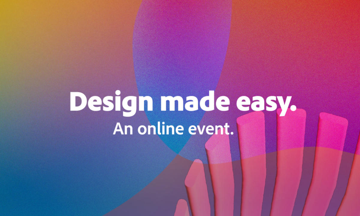 Design made easy. an online event