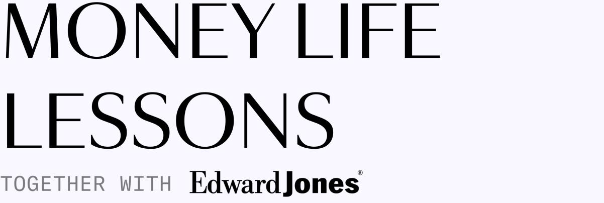 Money Life Lessons together with Edward Jones